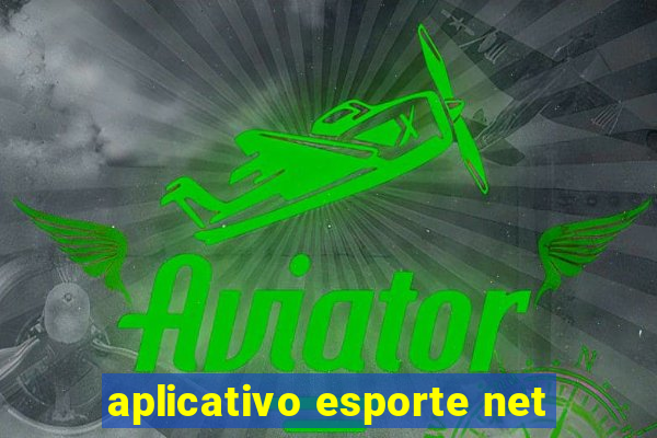 aplicativo esporte net